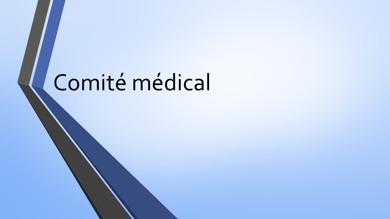 RÉUNION DU COMITÉ MÉDICAL